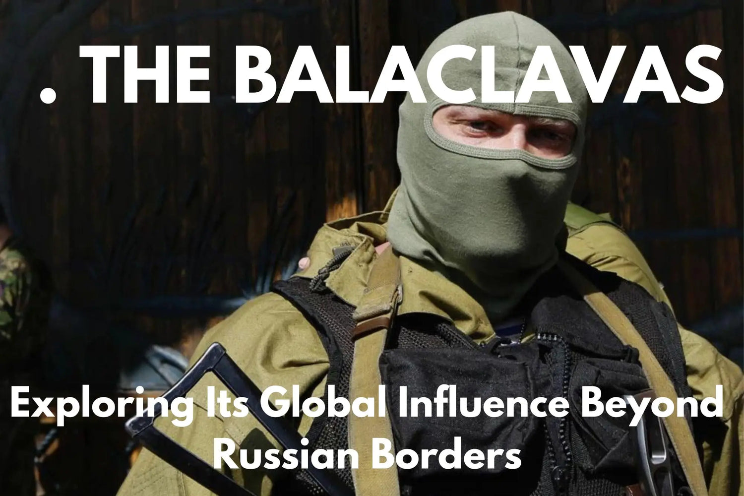 Are balaclavas Russian